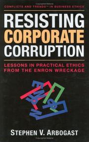 Resisting Corporate Corruption by Stephen V. Arbogast