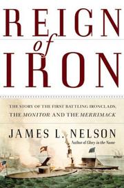 Cover of: Reign of iron: the story of the first battling ironclads, the Monitor and the Merrimack