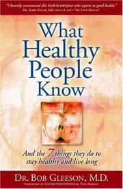 What Healthy People Know by Bob Gleeson