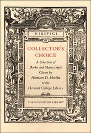 Cover of: Collector's Choice: A Selection of Books and Manuscripts Given by Harrison D. Horblit to the Harvard College Library (Houghton Library Publications)