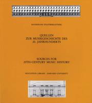 Cover of: Sources for 20th-Century Music History: Alban Berg and The Second Viennese School; Musicians in American Exile; Bavarica (Houghton Library Publications)