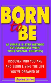 Cover of: Born to Be by Stephen R. Bastien