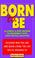 Cover of: Born to Be