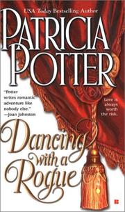 Cover of: Dancing with a rogue by Patricia A. Potter