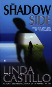 The shadow side by Linda Castillo