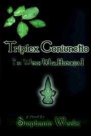 Cover of: Triplex Coniunetio: The Witch War Histories I