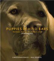 Puppies Behind Bars by Paul Solberg; Christopher Makos