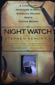 Cover of: Night watch by Stephen Kendrick, Stephen Kendrick