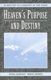 Cover of: Word Harvest Bible: Heaven's Purpose and Destiny