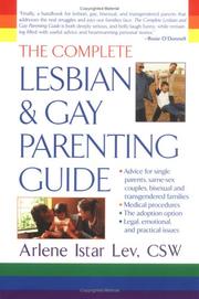 Cover of: The Complete Lesbian and Gay Parenting Guide by Arlene Istar Lev