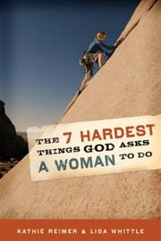 Cover of: The 7 Hardest Things God Asks a Woman to Do