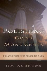 Cover of: Polishing God's Monuments: Pillars of Hope for Punishing Times