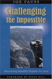 Challenging the Impossible by Joe Fauss