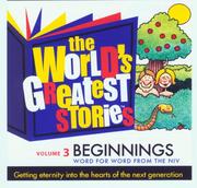 Cover of: The World's Greatest Stories Vol. 3 Beginnings - NIV