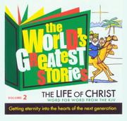 Cover of: The World's Greatest Stories Vol. 2 The Life of Christ - KJV