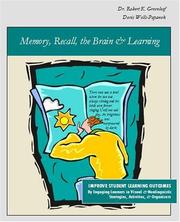 Cover of: Memory, Recall, the Brain & Learning: Improve Student Learning Outcomes By Engaging Learners in Visual & Nonlinguistic Strategies, Activities, & Organizers