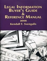 Legal information buyers guide and reference manual 2005 by Kendall F. Svengalis