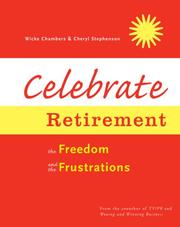 Cover of: Celebrate Retirement: The Freedom and the Frustrations