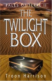 Cover of: The Twilight Box (Tales of Terre) by Troon Harrison