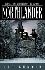 Cover of: Northlander (Tales of the Borderlands) | Meg Burden