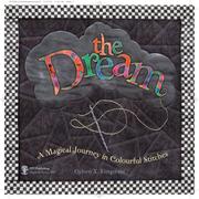 Cover of: The Dream: A Magical Journey in Colourful Stitches