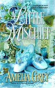 Cover of: A little mischief by Amelia Grey