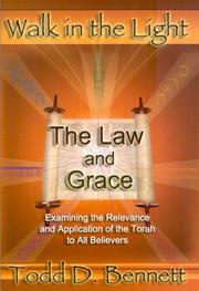 The law and grace by Todd D. Bennett