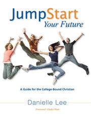 Cover of: JumpStart Your Future: A Guide for the College-Bound Christian