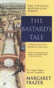 The Bastard's Tale (Dame Frevisse Medieval Mysteries) by Margaret Frazer