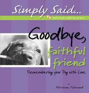 Goodbye, Faithful Friend by Marianne R. Richmond