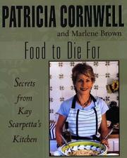 Cover of: Food To Die For by Patricia Cornwell