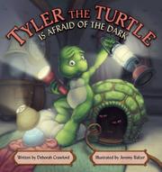 Cover of: Tyler the Turtle Is Afraid of the Dark by Deborah Crawford