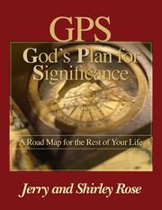 Cover of: GPS- God's Plan For Significance: A Roadmap for the Rest of Your life