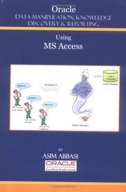 Cover of: Oracle Data Manipulation, Knowledge Discovery and Reporting Using MS Access