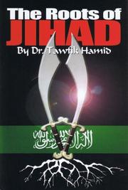 The Roots of Jihad by Tawfik Hamid