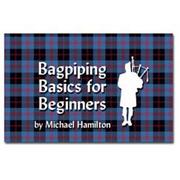 Cover of: Bagpipe Basics for Beginners w Tune Book & CD