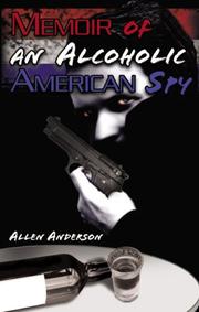 Cover of: Memoir of an Alcoholic American Spy