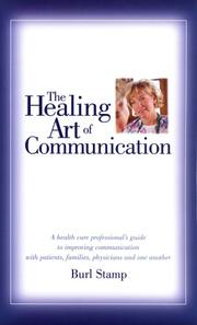 Cover of: The Healing Art of Communication by Burl Stamp