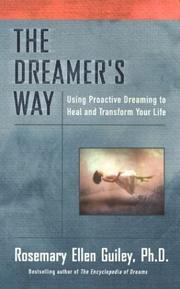 Cover of: The Dreamer's Way: Using Proactive Dreaming to Heal and Transform Your Life