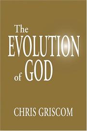 Cover of: The Evolution of God by Chris Griscom