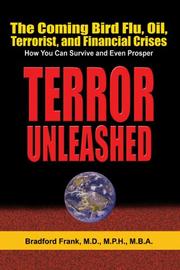 Cover of: Terror Unleashed | Frank Bradford, M.D., M.P.H., M.B.A.