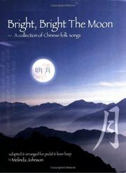 Cover of: Bright, Bright the Moon by Melinda Johnson