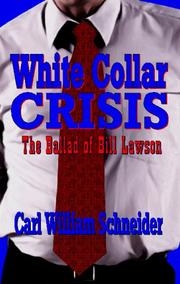 White Collar Crisis by Carl William Schneider