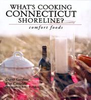 What's Cooking Connecticut Shoreline? by Kim Castaldo and Diane Gardner