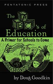 Cover of: The ABC's of Education by Doug Goodkin