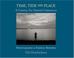 Cover of: Time, Tide, and Place: A Coastal Fly Fishers Chronicle