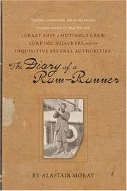 The diary of a rum-runner by Alastair Moray