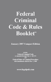 Cover of: Federal Criminal Code & Rules Booklet, January 2007 Compact Edition