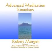 Cover of: Robert Morgen's Advanced Meditation Exercises