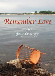 Cover of: Remember Love by Jody Lisberger